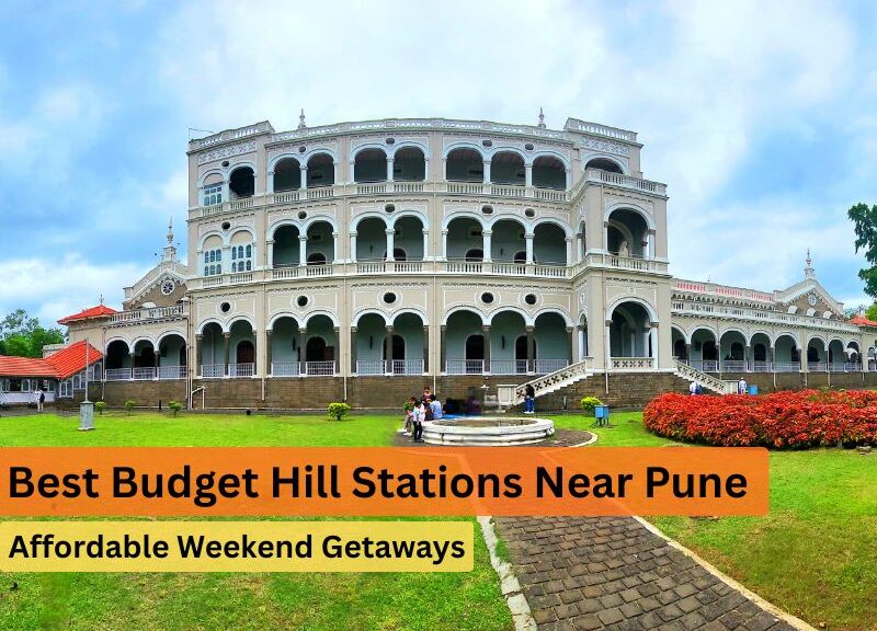Best Budget Hill Stations Near Pune