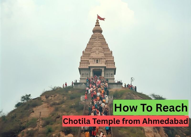 How to Reach Chotila Temple from Ahmedabad